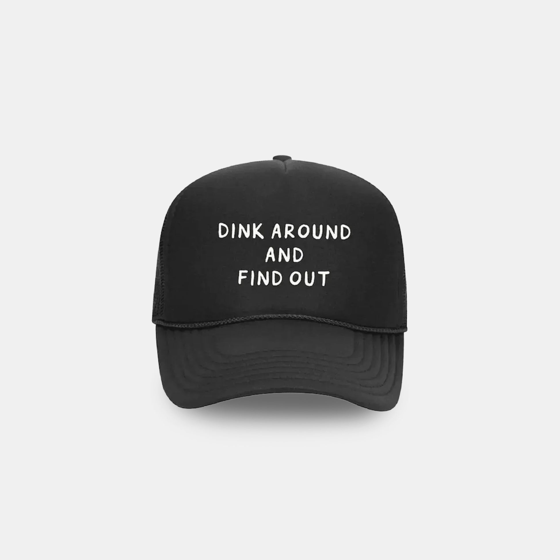 Dink Around and Find Out Foam Pickleball Trucker
